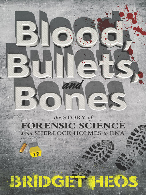 Title details for Blood, Bullets, and Bones by Bridget Heos - Wait list